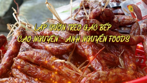 Lạp sườn treo gác bếp Cao nguyên - Anh Nguyễn Foods - Ngày 27/2/2024