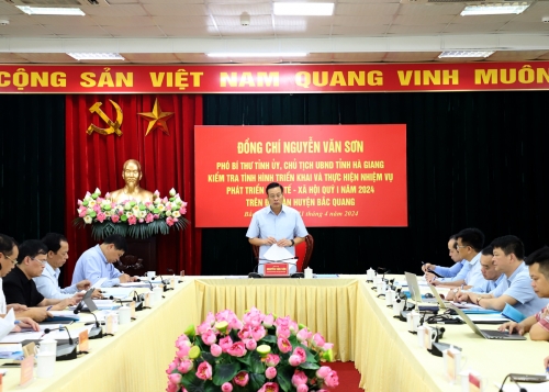 Chủ tịch UBND tỉnh Nguyễn Văn Sơn làm việc tại huyện Bắc Quang