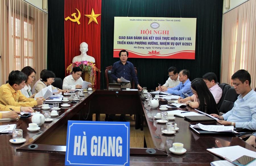 Ngân hàng Nhà nước Chi nhánh tỉnh Hà Giang triển khai nhiệm vụ quý II năm 2021