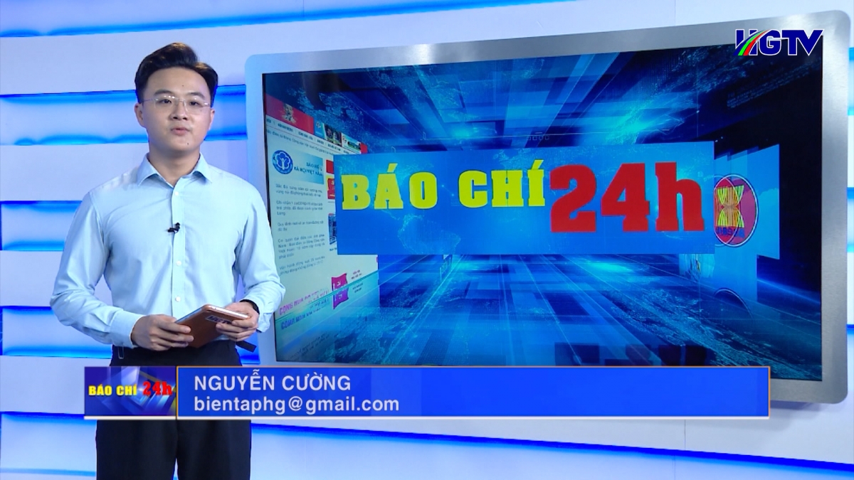 Báo chí 24h - Ngày 25/4/2023