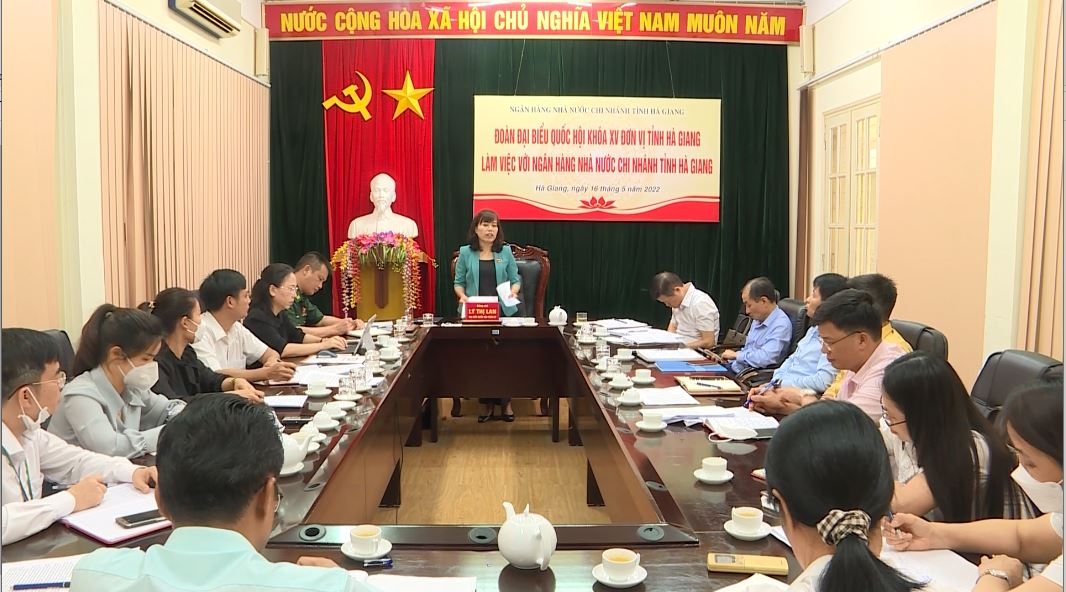 Đoàn ĐBQH khóa XV tỉnh Hà Giang làm việc với Ngân hàng Nhà nước và các Ngân hàng thương mại trên địa bàn