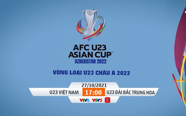 U23 Việt Nam - U23 Đài Bắc Trung Hoa | 17h00 ngày 27/10 | Vòng loại U23 châu Á 2022